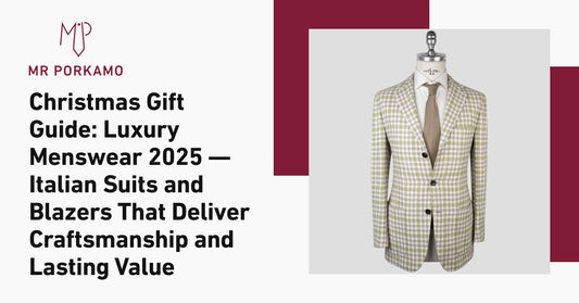 Christmas Gift Guide: Luxury Menswear 2025 — Italian Suits and Blazers That Deliver Craftsmanship and Lasting Value