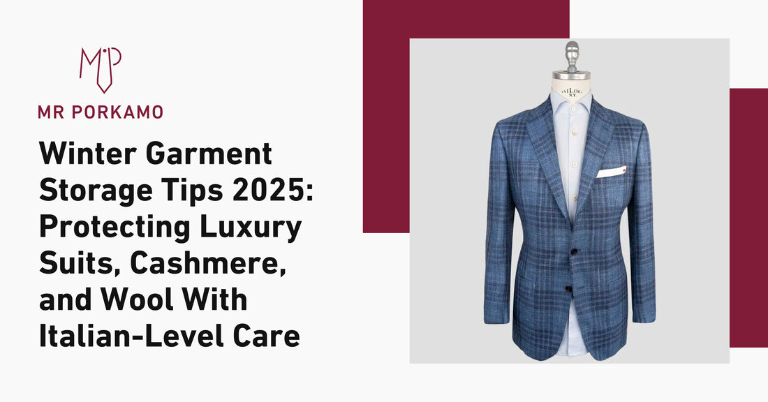 Winter Garment Storage Tips 2025: Protecting Luxury Suits, Cashmere, and Wool With Italian-Level Care